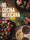 Mi Larousse Mi cocina mexicana - Paperback, 256 pagina's