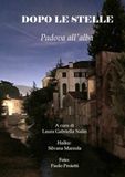 DOPO LE STELLE: Padova all'alba
