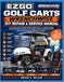 Ezgo Golf Carts Wrenchwise DIY Repair & Service Manual: A Practical Step-by-Step Guide to Maintenance, Troubleshooting, Electrical Systems, Batteries,