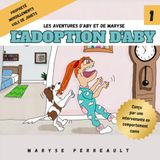 L'adoption d'Aby: Un livre pour enfants drôle et touchant pour apprendre à bien accueillir et comprendre son chiot.