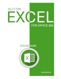 Allt Excel Allt om Excel 365 Grundkurs - Version 2.0