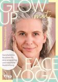 Glow Riva Verlag Glow up mit Face Yoga