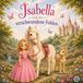 Prinzessin Isabella: und das verschwundene Fohlen