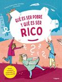 Qué Loguez Ediciones Qué es ser pobre y qué es ser rico Paperback