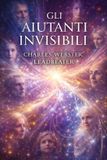 Gli La Voce Dei Classici Della Coscienza- Gli Aiutanti Invisibili