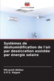 Systèmes OmniScriptum SRL Systèmes de déshumidification de l'air par dessiccation assistée par énergie solaire
