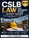 CSLB CSLB Law And Business Exam Study Guide 2026-2027: Comprehensive California Contractor License Exam Preparation with Business Management, Construction ... Questions, and Test-Taking Strategies