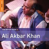 Coast2Coast World Music Network Ali Akbar Khan - The Rough Guide To Ali Akbar Khan (CD)