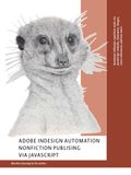 Adobe InDesign Automation: Nonfiction Publishing via JavaScript