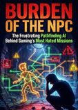 Burden of the NPC: The Frustrating Pathfinding AI Behind Gaming's Most Hated Missions