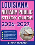 Louisiana Notary Public Study Guide 2026-2027