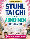 Stuhl Tai Chi Stuhl zum Abnehmen und Straffen: Sanfte Routinen im Sitzen zum Abnehmen und zur Straffung von Armen, Beinen und Körpermitte | 28-Tage-Programm mit Ganzkörperübungen und Fortschritts-Tracker