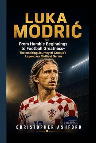 LUKA MODRIĆ BIOGRAPHY: From Humble Beginnings to Football Greatness- The Inspiring Journey of Croatia's Legendary Midfield Genius