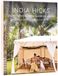 India Hicks: Entertaining, with a Side of Chaos