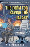 The Libri GmbH The Form for Saving the Galaxy Paperback