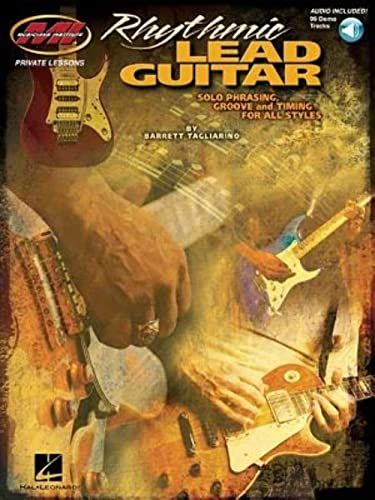 Rhythmic Lead Guitar - Solo Phrasing, Groove and Timing