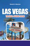 LAS VEGAS TRAVEL GUIDE 2026