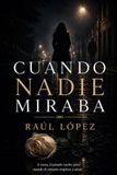 Cuando NADIE Miraba