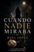 Cuando NADIE Miraba
