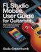 FL Studio Mobile User Guide For Guitarists
