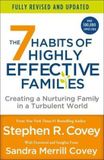 The Macmillan Publishers International Limited The 7 Habits of Highly Effective Families (Fully Revised and Updated)