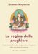 La regina delle preghiere