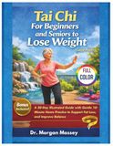 Tai Chi for Beginners and Seniors to Lose Weight (Large Print) FULL-COLOR