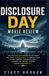 Disclosure Day Movie Review: The Shocking Truth Behind the UFO Movie and Hidden Alien Secrets – A Complete Guide to Plot Summary, Ending Explained, Theories, and the Real Meaning Behind Disclosure Day