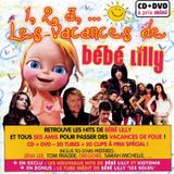 1 2 3 Soleil Les Vacances De Bébé Lilly - Inclus Dvd Bonus - Bébé Lilly