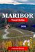 Maribor Maribor Travel Guide 2026: Explore Slovenia's Wine Capital with Historic Landmarks, Pohorje Adventures, and Authentic Slovenian Experiences
