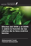 Efectos OmniScriptum SRL Efectos del DON y el DOM-1 sobre la función de las células de la teca ovárica bovina