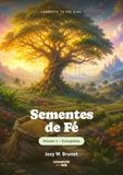 Sementes de Fé Evangelhos Tome 1