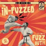 Sonic Rendezvous In-Fuzzed - It's Time To Fuzz Out!!! (LP)