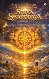 Science Libri GmbH Science of Breath and Cosmic Rhythm (Shiva Swarodaya) Volume 1