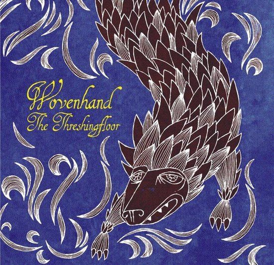 Wovenhand Threshingfloor