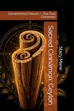 Sacred Cinnamon Ceylon Cinnamomum Verum — The True Cinnamon