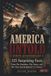 AMERICA UNTOLD 250th ANNIVERSARY: 125 Surprising Facts From The Founders, the States, and The Wars That Redefined America