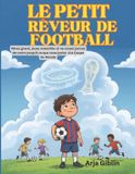 Le Petit Rêveur de Football
