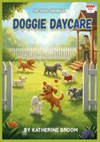 Doggie Daycare The Teddy Chronicles