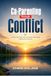 Co-Parenting Through Conflict: A Journey from Acrimony to Harmony Using the Five A’s
