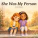 She Was My Person