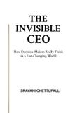 The Libri GmbH The Invisible CEO: How Decision-Makers Really Think in a Fast-Changing World Paperback