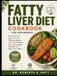 Fatty Liver Diet Cookbook for Beginners