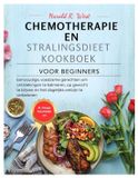 CHEMOTHERAPIE Simple Recipe Cookbooks Chemotherapie En Stralingsdieet Kookboek Voor Beginners