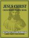 Jesus Christ Crossword Puzzle Book