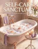 Self-Care Sanctuary: 35 Gentle Moments of Self-Love to Color