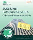 SUSE Packt Publishing SUSE Linux Enterprise Server 16 Official Administration Guide: Master SLES 16 system administration, security, and automation for the SCA exam