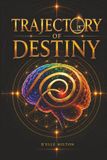 Trajectory of Destiny