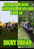 Living on the Road, Waterways or Off-grid in the UK