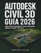 Autodesk Civil 3D Guía 2026